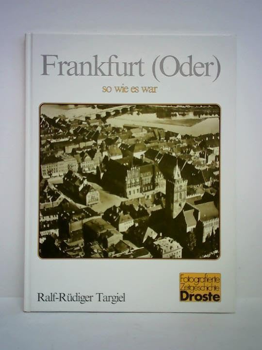 Frankfurt (Oder) - so wie es war (Fotografierte Zeitgeschichte) Politics & History