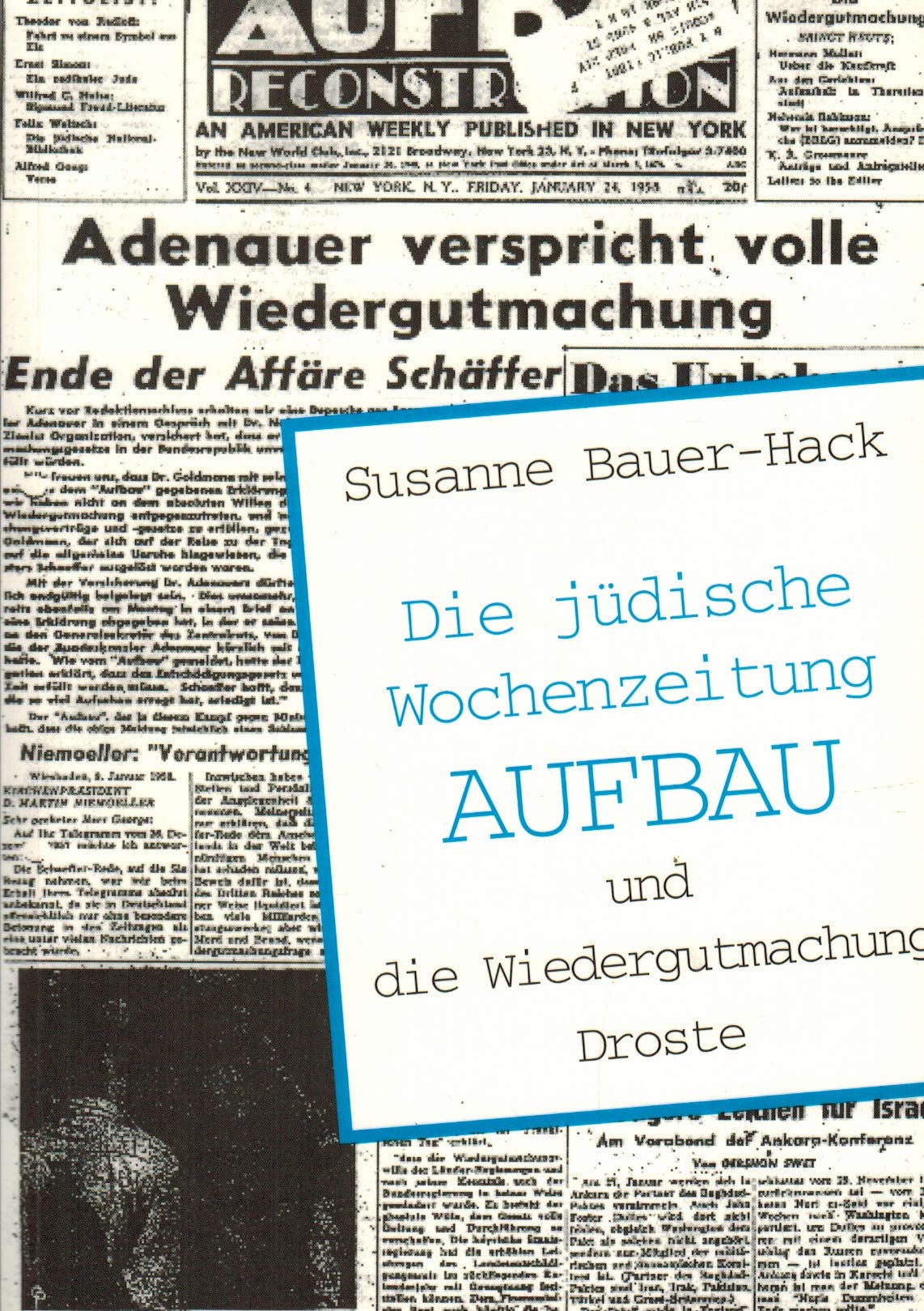 Die jüdische Wochenzeitung Aufbau und die Wiedergutmachung German history