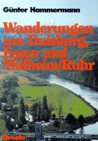 Wanderungen um Duisburg, Essen und Mühlheim/Ruhr book