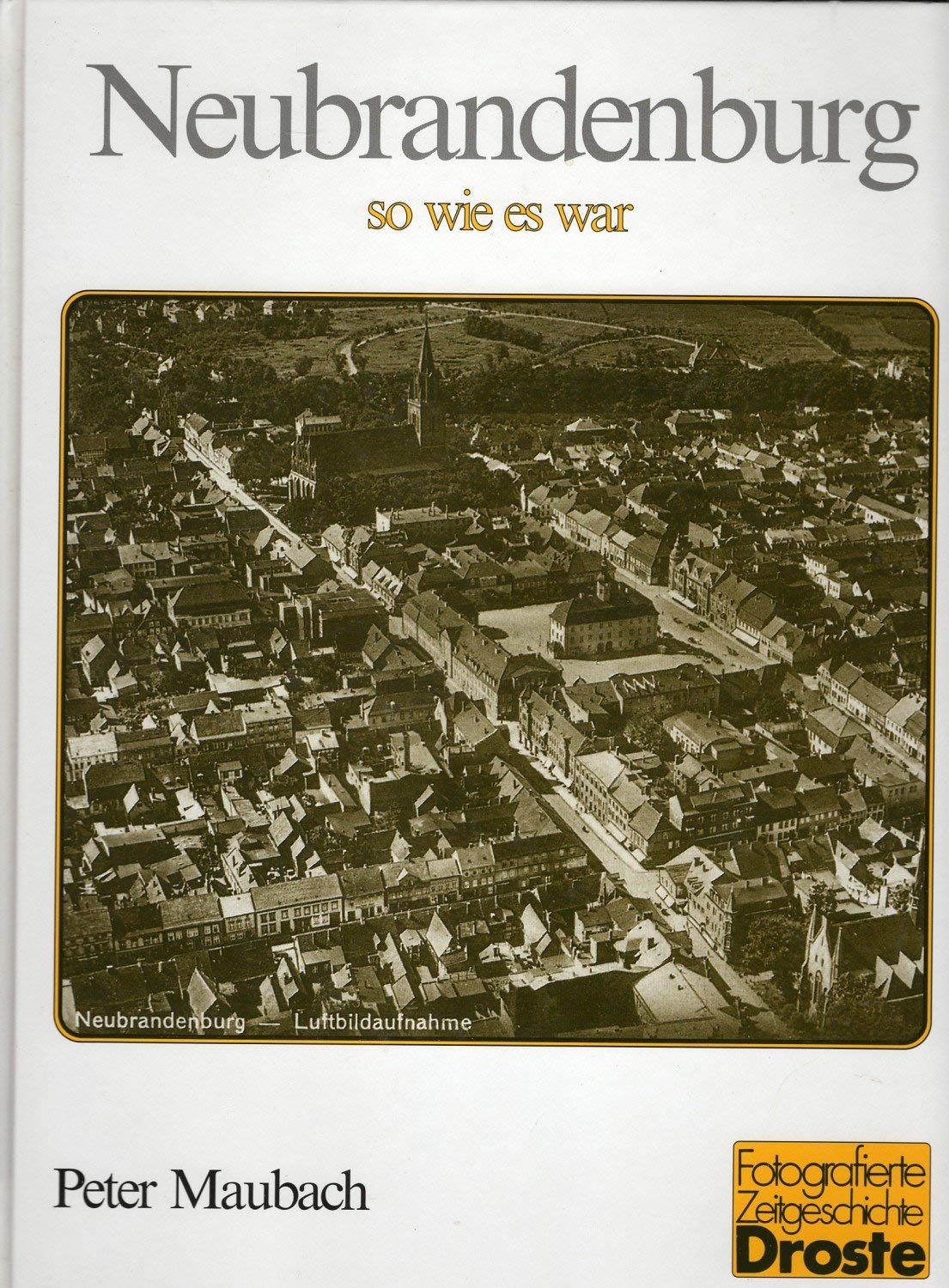 Neubrandenburg - so wie es war (Fotografierte Zeitgeschichte) Leisure, Home & Garden
