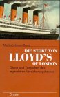 Die Story von Lloyd's of London - Glanz und Tragödien des legendären Versicherungshauses Business, Finance & Career
