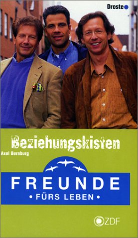 Freunde fürs Leben: Beziehungskisten Contemporary literature
