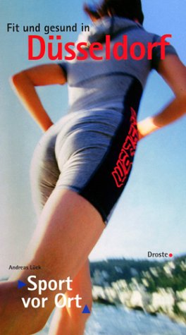Sport vor Ort: Fit und gesund in Düsseldorf Leisure, Home & Garden