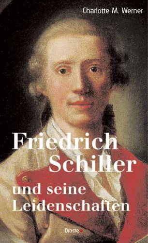 Friedrich Schiller und seine Leidenschaften Contemporary literature