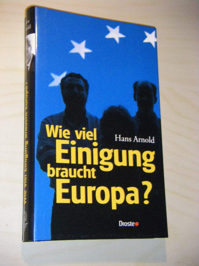 Wieviel Einigung braucht Europa? Politics & History