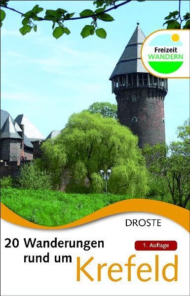 20 Wanderungen rund um Krefeld: Nimm mich mit ins Grüne Leisure, Home & Garden