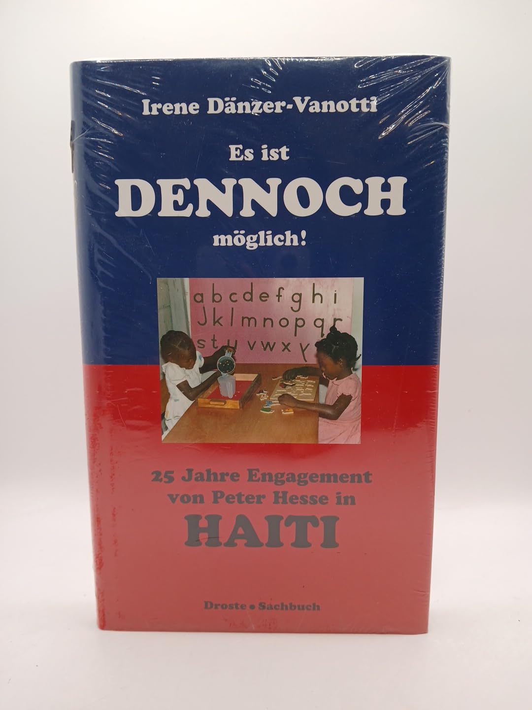 Es ist dennoch möglich: 25 Jahre Engagement von Peter Hesse in Haiti Social Sciences