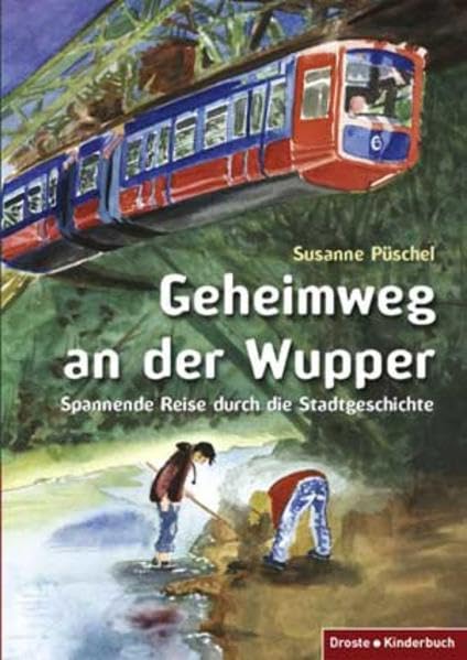 Geheimweg an der Wupper: Spannende Reise durch die Stadtgeschichte Books