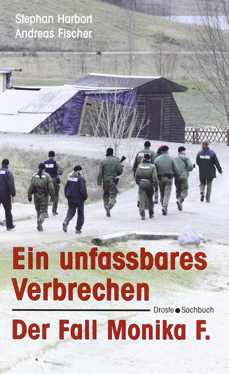 Ein unfassbares Verbrechen. Der Fall Monika F. Social Sciences Books
