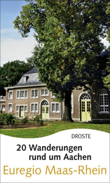 20 Wanderungen rund um Aachen: Euregio Maas-Rhein Leisure, Home & Garden