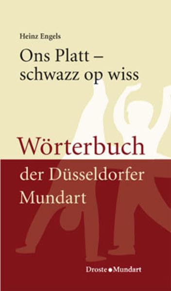 Ons Platt - schwazz op wiss: Wörterbuch der Düsseldorfer Mundart Social Sciences