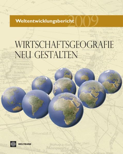 Weltentwicklungsbericht 2009: Wirtschaftsgeografie neu gestalten book