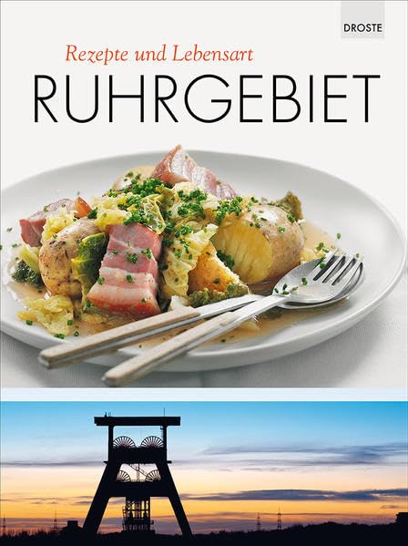 Ruhrgebiet: Rezepte und Lebensart Leisure, Home & Garden