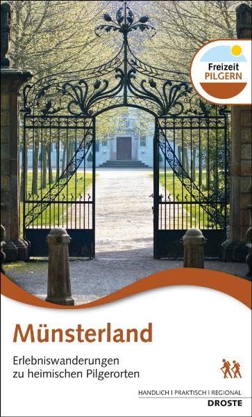 Münsterland: Erlebniswanderungen zu heimischen Pilgerorten Leisure, Home & Garden