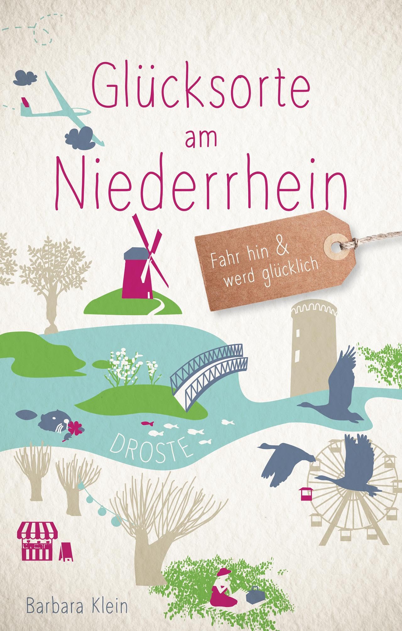 Glücksorte am Niederrhein Lifestyle Books