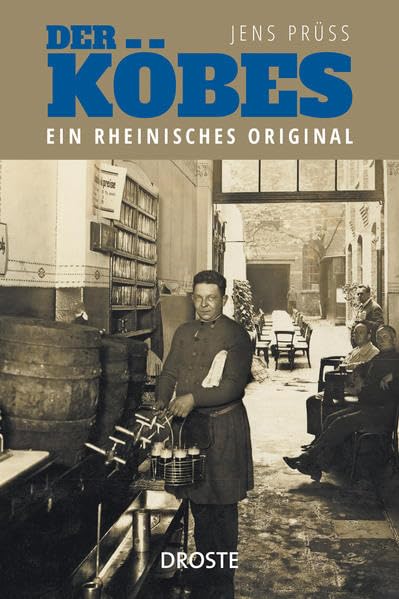 Der Köbes: Ein rheinisches Original Books