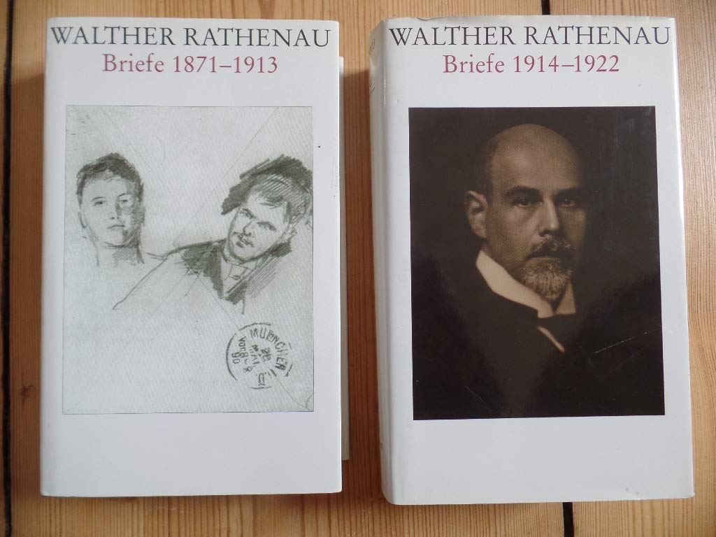 Walther Rathenau-Gesamtausgabe / Walther Rathenau Briefe 1871-1922: 1871-1913; 1914-1922 (Schriften des Bundesarchivs) Essays & Short Stories