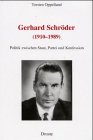 Gerhard Schröder (1910-1989). Eine politische Biographie: Politik zwischen Staat, Partei und Konfession (Forschungen und Quellen zur Zeitgeschichte) Personalities Books