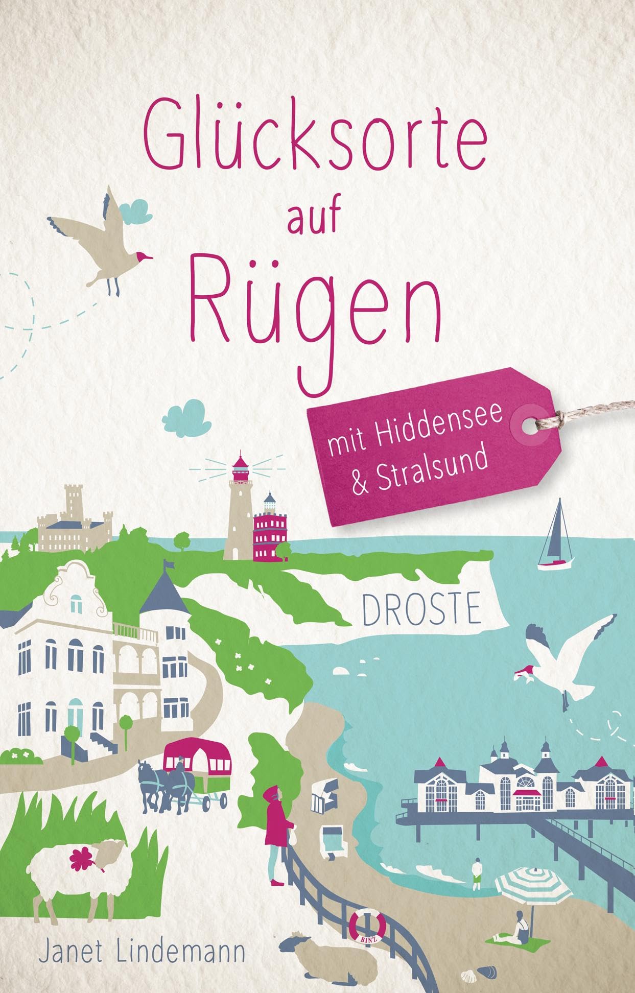 Glücksorte auf Rügen. Mit Hiddensee & Stralsund Lifestyle