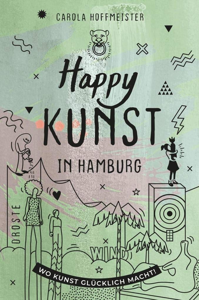 Happy Kunst in Hamburg: Wo Kunst glücklich macht! Film, Art & Culture