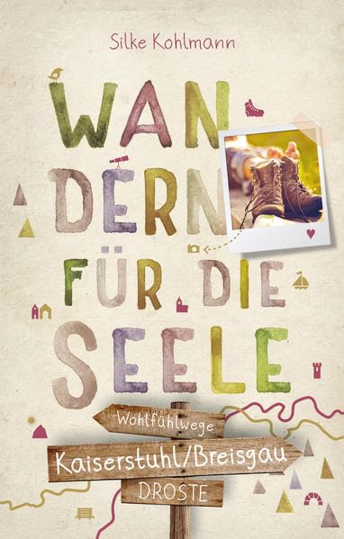 Kaiserstuhl/Breisgau. Wandern für die Seele Travel Guides
