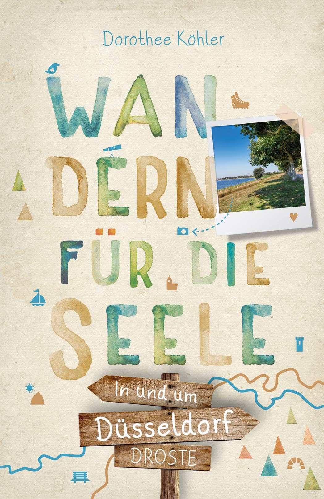 In und um Düsseldorf. Wandern für die Seele Leisure, Home & Garden