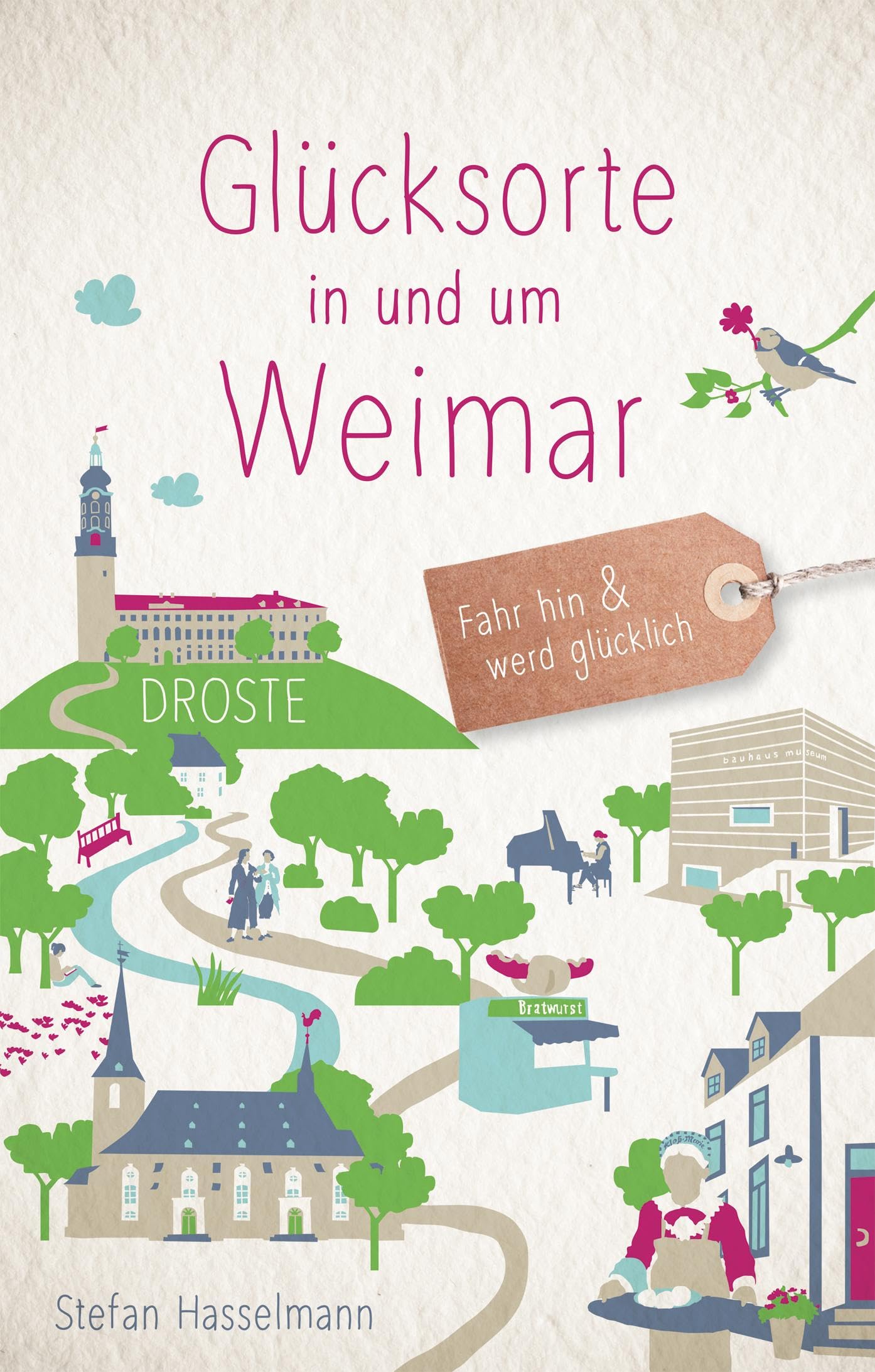 Glücksorte in und um Weimar Lifestyle Books