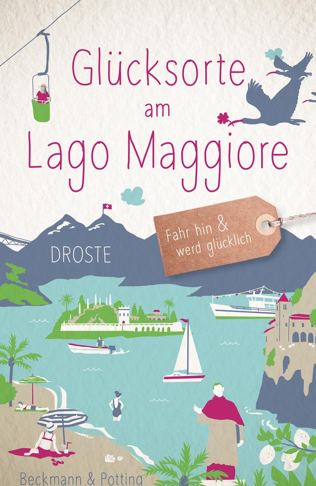Glücksorte am Lago Maggiore Lifestyle Books