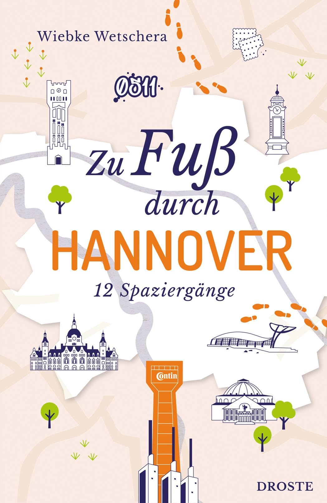Zu Fuß durch Hannover Travel Guides