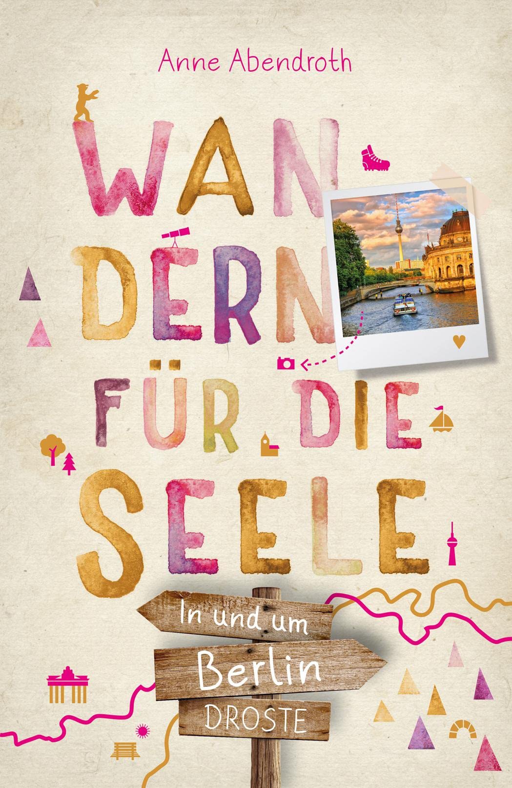In und um Berlin. Wandern für die Seele Garden & Plants