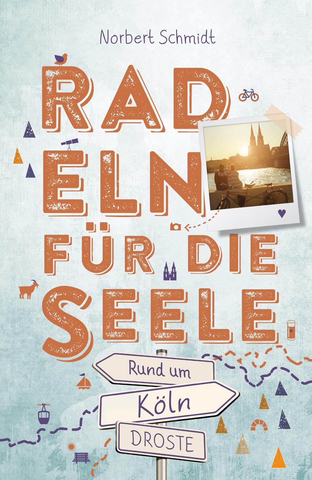 Rund um Köln. Radeln für die Seele Business & Technology