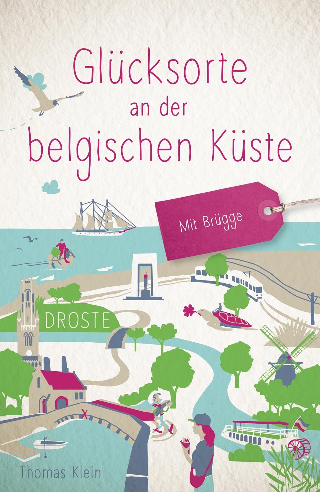 Glücksorte an der belgischen Küste. Mit Brügge: Fahr hin & werd glücklich Lifestyle