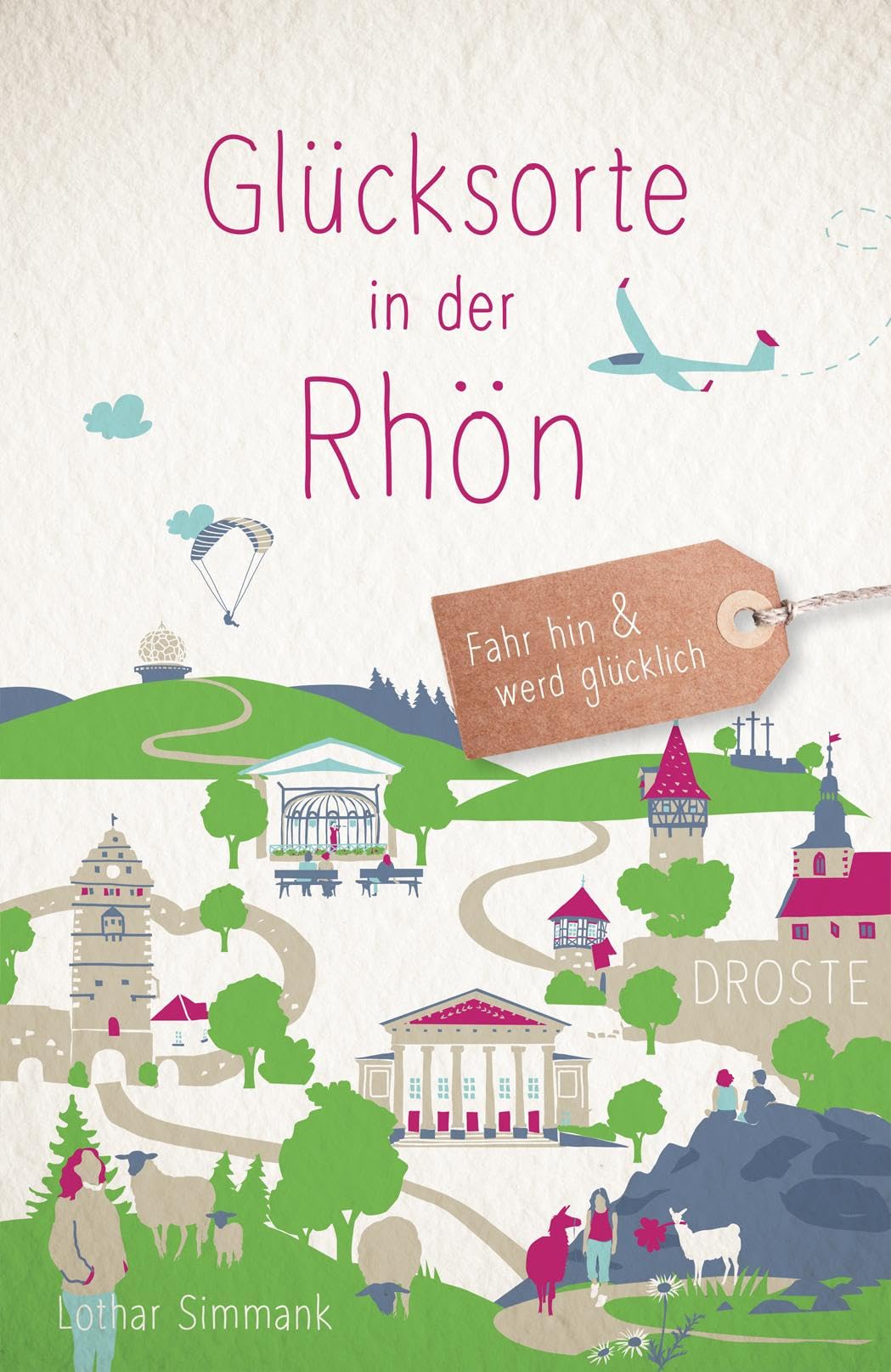 Glücksorte in der Rhön Lifestyle Books