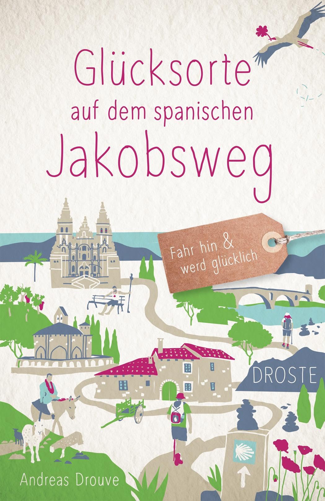 Glücksorte auf dem spanischen Jakobsweg: Fahr hin & werd glücklich Lifestyle