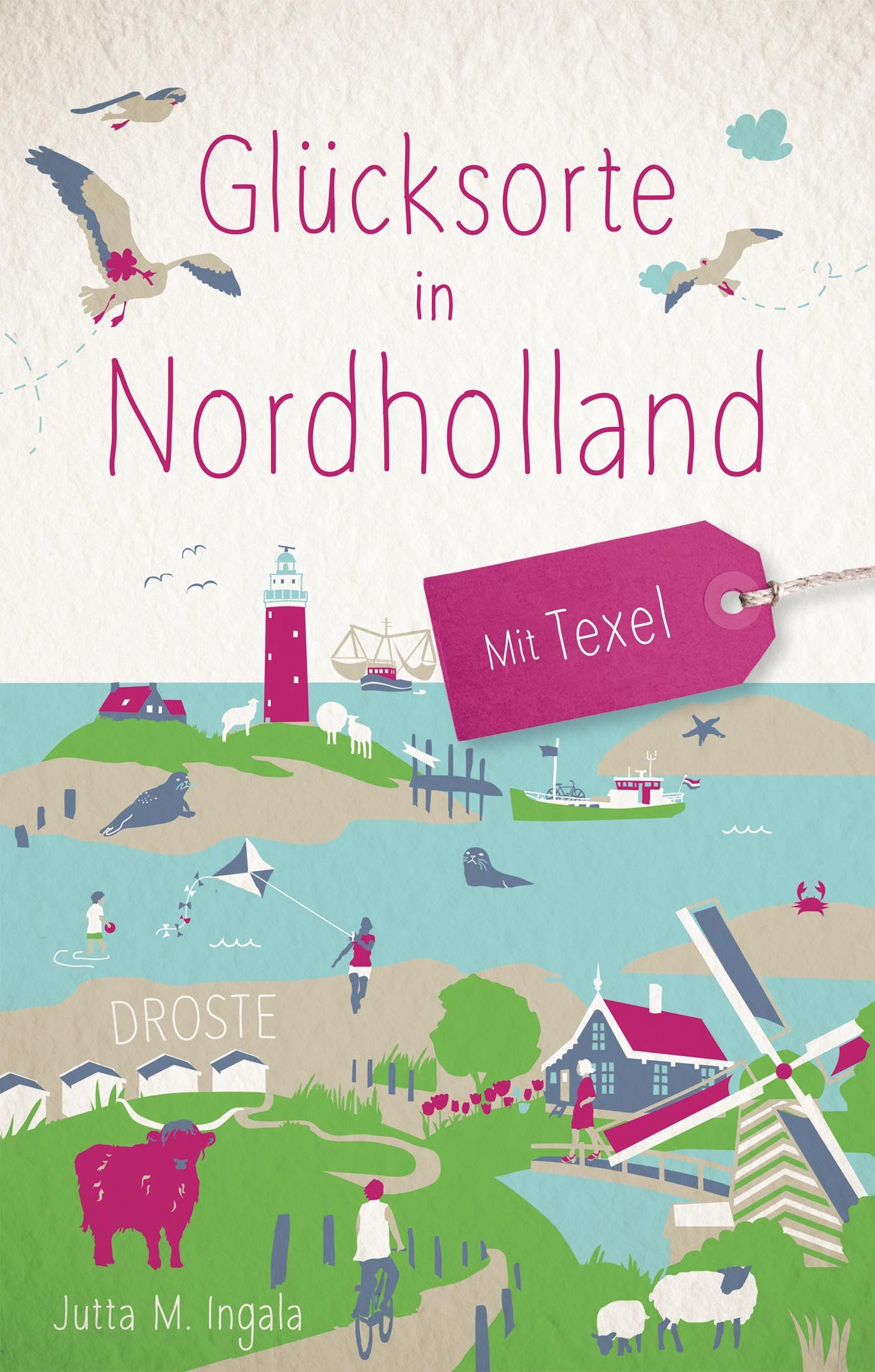 Glücksorte in Nordholland. Mit Texel Lifestyle
