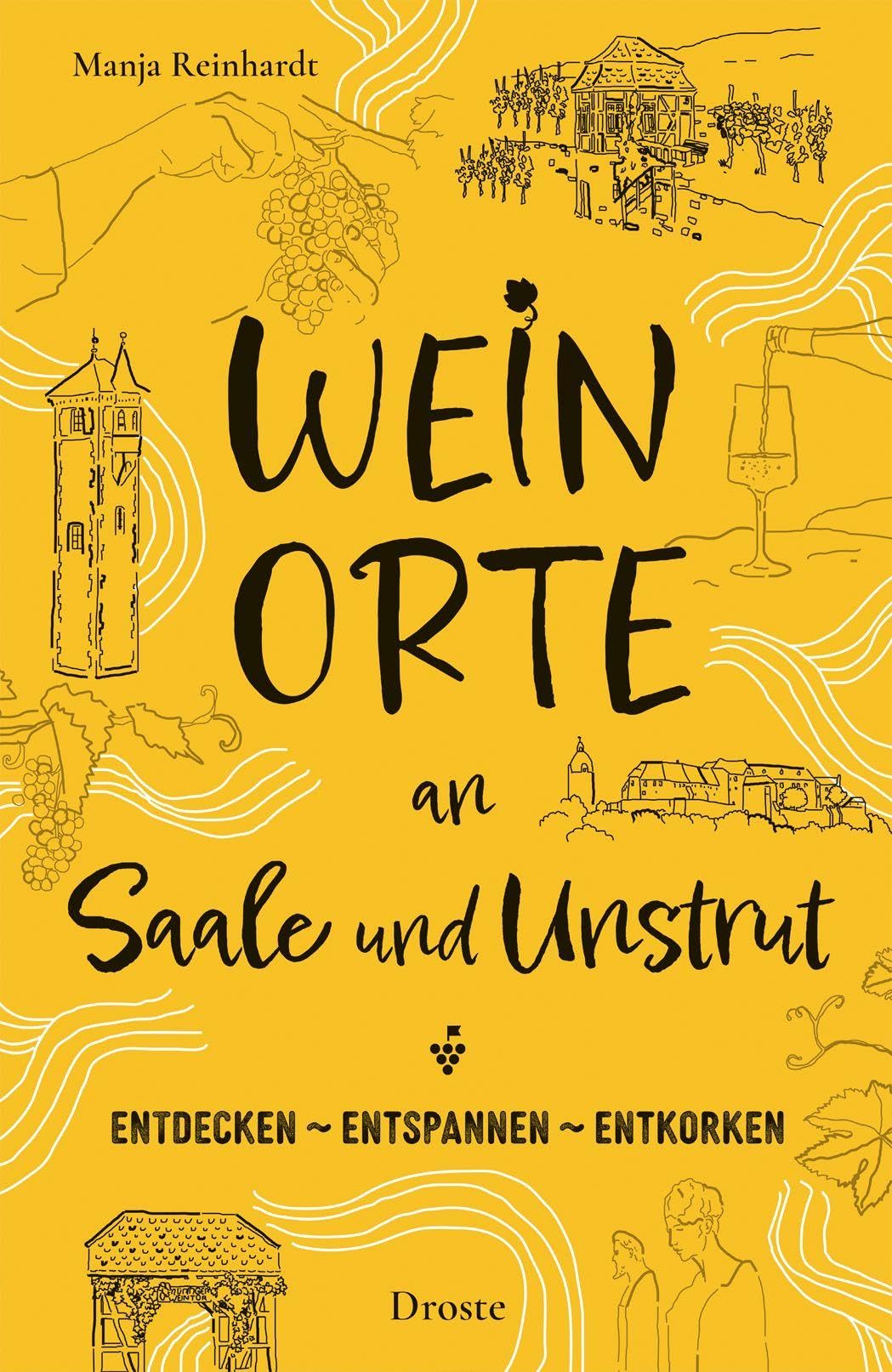 Weinorte an Saale und Unstrut Cooking & Enjoying