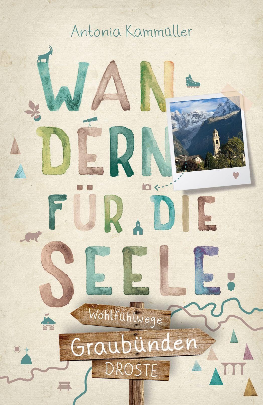 Graubünden. Wandern für die Seele Leisure, Home & Garden
