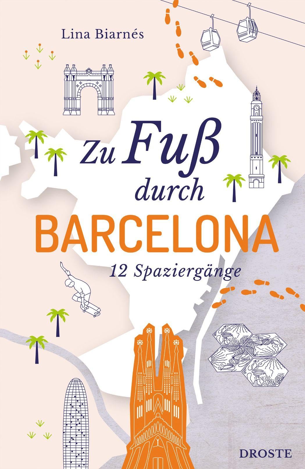 Zu Fuß durch Barcelona Travel Guides