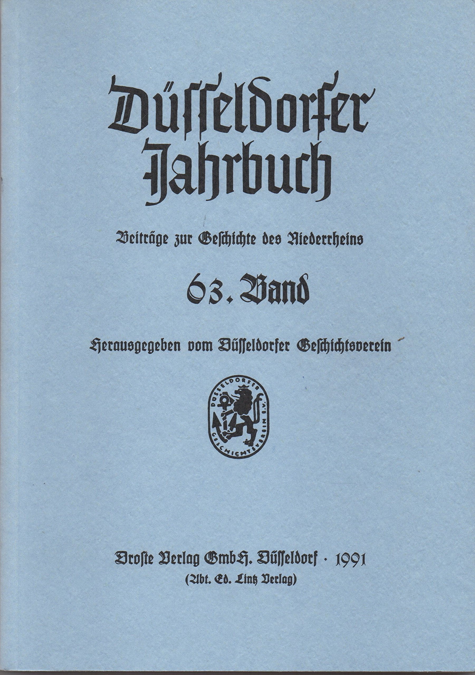 Düsseldorfer Jahrbuch. Beiträge zur Geschichte des Niederrheins Politics & History