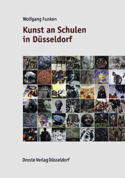 Kunst an Schulen in Düsseldorf (Veröffentlichungen aus dem Stadtarchiv Düsseldorf) Film, Art & Culture