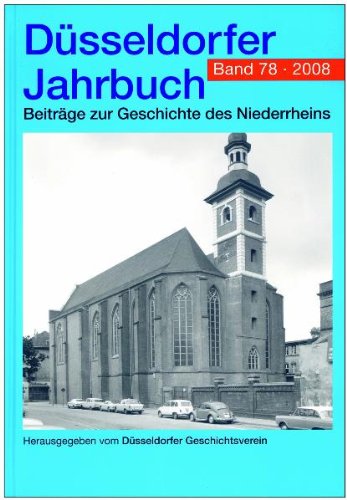 Düsseldorfer Jahrbuch. Beiträge zur Geschichte des Niederrheins Politics & History