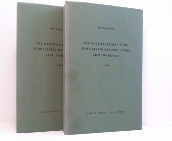 Die nationalpolitische Publizistik Deutschlands von 1866-1871. Eine kritische Bibliogaphie. 2 Bände Politics & History