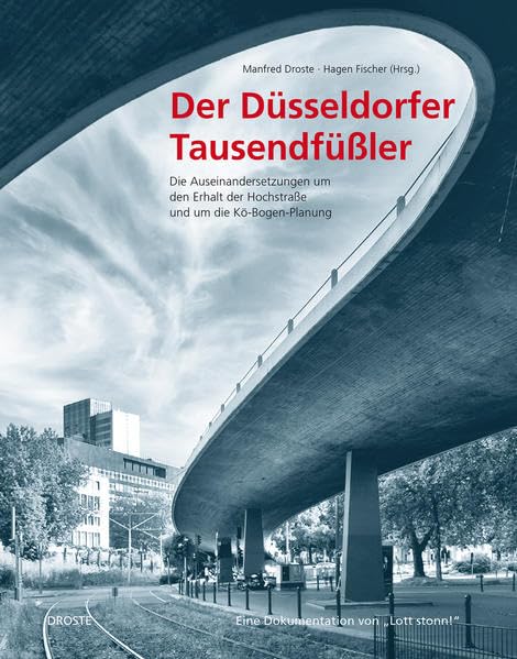 Der Düsseldorfer Tausendfüßler Architecture