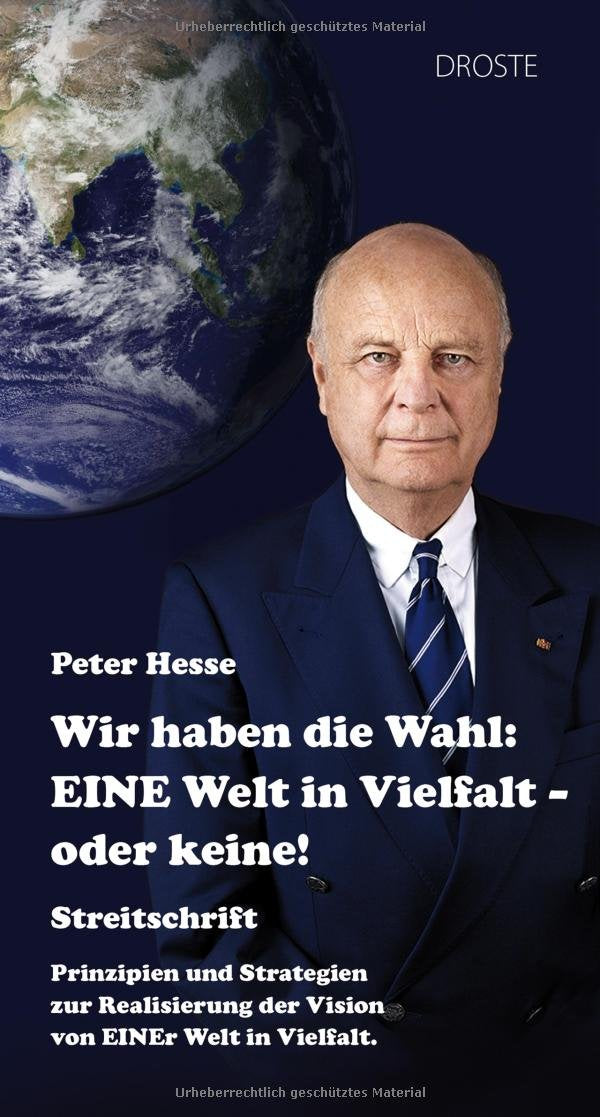 Wir haben die Wahl: Eine Welt in Vielfalt - oder keine! Business, Finance & Career