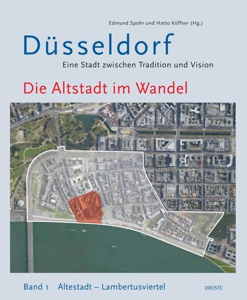 Die Altstadt im Wandel: Band 1: Altestadt – Lambertusviertel Architecture
