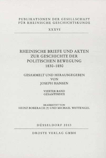 Rheinische Briefe und Akten zur Geschichte der politischen Bewegung 1830-1850: Vierter Band. Gesamtindex Essays & Short Stories