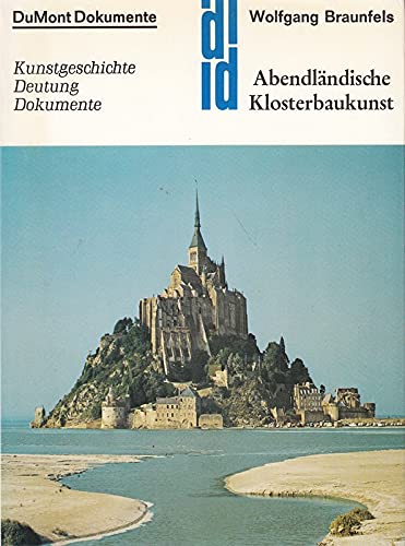 Abendländische Klosterbaukunst: Mit lat./deutschen Textdokumenten Art & Literature