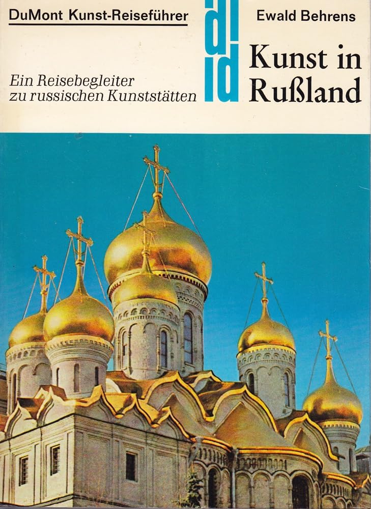 Kunst in Russland: Ein Reiseführer zu russischen Kunststätten (DUMONT Kunst-Reiseführer) Architecture