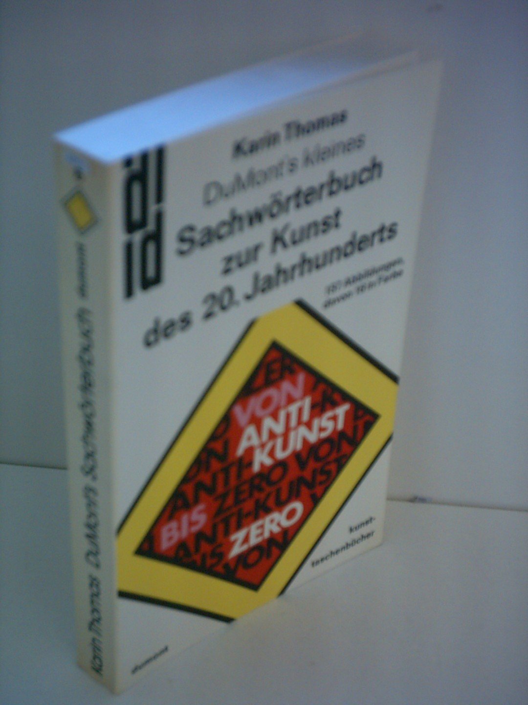 Karin Thomas: DuMont's kleines Sachwörterbuch zur Kunst des 20. Jahrhunderts Art & Literature