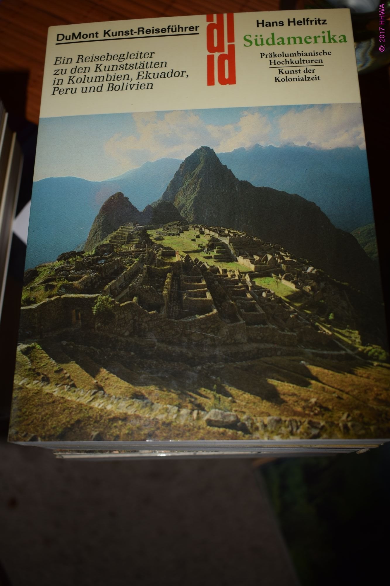 Südamerika: Präkolumbianische Hochkulturen: Ein Reisebegleiter zu den indianischen Kunststätten in Peru, Bolivien und Kolumbien (DUMONT Kunst-Reiseführer) Film, Art & Culture